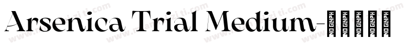 Arsenica Trial Medium字体转换